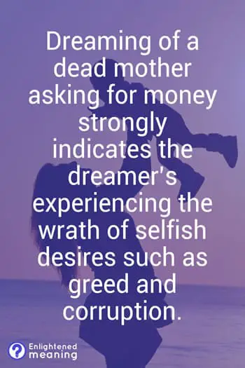Dream of a dead mother asking for money