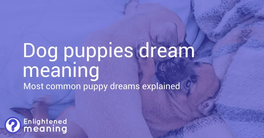 Dog puppies dream meaning