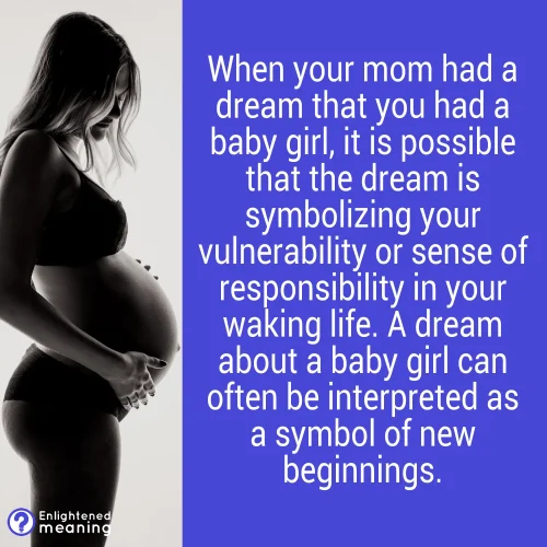 My mom had a dream I had a baby girl