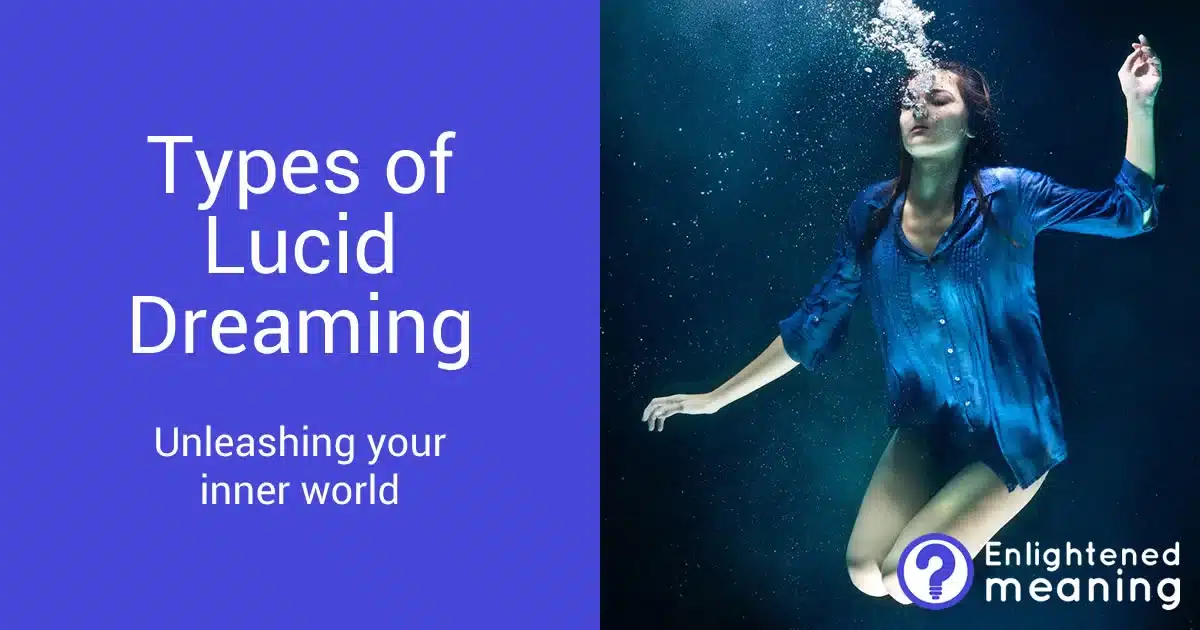 Types of Lucid Dreaming