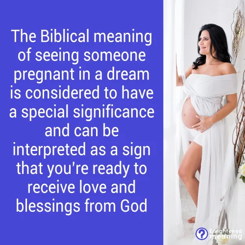 What is the biblical meaning of seeing someone pregnant in a dream