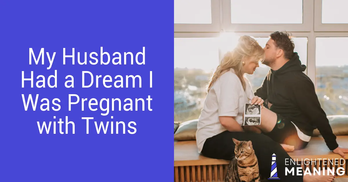 My Husband Had a Dream I Was Pregnant with Twins