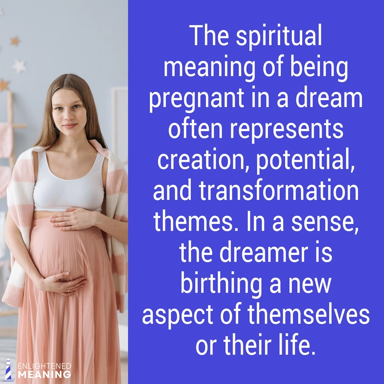 What is a spiritual meaning of being pregnant in a dream