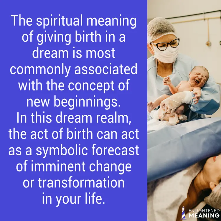 What is the Spiritual Meaning of Giving Birth in a Dream
