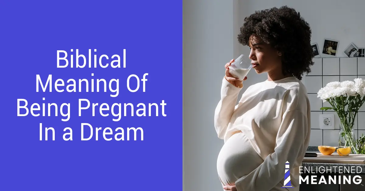 Being Pregnant In a Dream biblical meaning